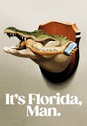  Movies - It's Florida, Man. (2024) vost